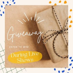 Giveaway for live show!